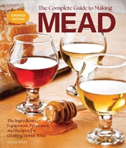 Buy The Complete Guide to Making Mead, Updated Edition