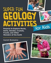 Buy Super Fun Geology Activities For Kids