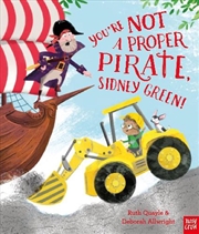 Buy You're Not a Proper Pirate, Sidney Green!