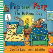 Buy The Bedtime Frog (Pip and Posy)