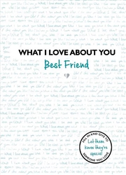 Buy What I Love About You: Best Friend