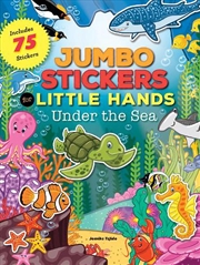 Buy Under the Sea (Jumbo Stickers Little Hands)