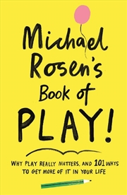 Buy Michael Rosen's Book of Play