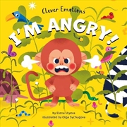 Buy I Am Angry (Clever Emotions)