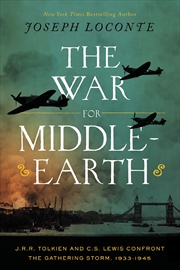 Buy War For Middle Earth J.R.R. Tolkien And C.S. Lewis Confront The Gathering Storm, 1933-1945
