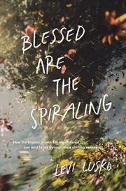 Buy Blessed Are The Spiraling