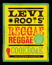 Buy Levi Roots' Reggae Reggae Cookbook