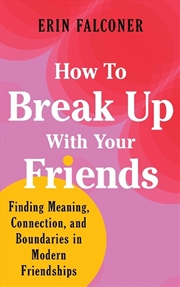Buy How To Break Up With Your Frie