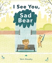 Buy I See You, Sad Bear