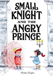 Buy Small Knight And The Angry Pri