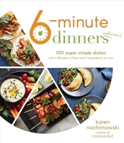 Buy 6-Minute Dinners And More!