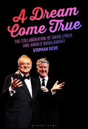 Buy A Dream Come True: The Collaboration of David Lynch and Angelo Badalamenti