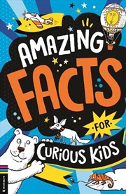 Buy Amazing Facts For Curious Kids