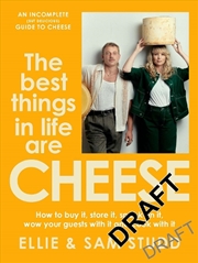 Buy Best Things In Life Are Cheese