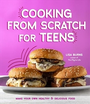 Buy Cooking From Scratch For Teens