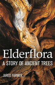 Buy Elderflora: A Modern History O