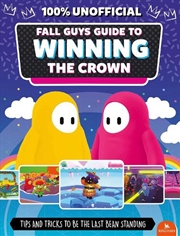 Buy Fall Guys: Guide To Winning Th