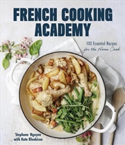 Buy French Cooking Academy: 100 Es