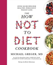 Buy How Not To Diet Cookbook