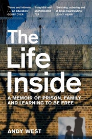 Buy Life Inside: A Memoir Of Priso