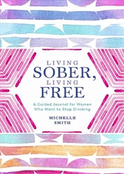 Buy Living Sober, Living Free