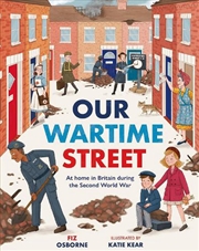 Buy Our Wartime Street - An introduction to World War Two