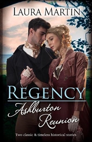 Buy Regency Ashburton Reunion/Flirting With His Forbidden Lady/Falling For His Practical Wife