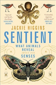 Buy Sentient: What Animals Reveal