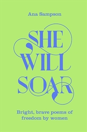 Buy She Will Soar: Bright, Brave P