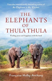 Buy The Elephants Of Thula Thula
