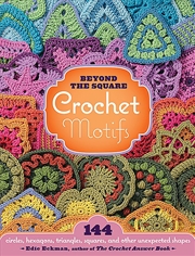 Buy Beyond the Square Crochet Motifs