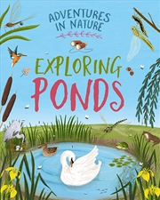 Buy Adventures in Nature: Exploring Ponds