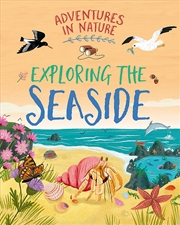Buy Adventures in Nature: Exploring the Seaside