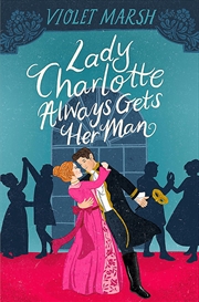 Buy Lady Charlotte Always Gets Her Man