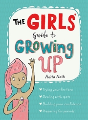 Buy The Girls' Guide To Growing Up