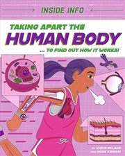 Buy Inside Info: Taking Apart the Human Body