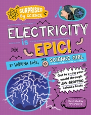 Buy Surprised by Science: Electricity is Epic!