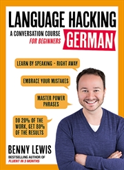 Buy LANGUAGE HACKING GERMAN (Learn How to Speak German - Right Away)