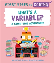 Buy First Steps In Coding: What'S A Variable?