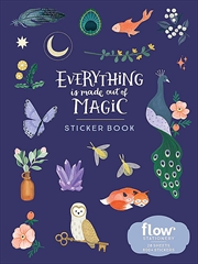 Buy Everything Is Made Out of Magic Sticker Book