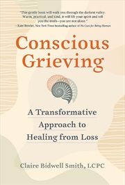 Buy Conscious Grieving