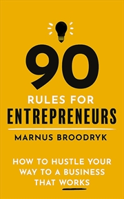 Buy 90 Rules for Entrepreneurs