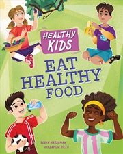 Buy Healthy Kids: Eat Healthy Food