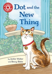 Buy Reading Champion: Dot And The New Thing