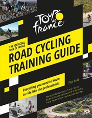 Buy The Official Tour de France Road Cycling Training Guide
