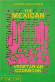 Buy The Mexican Vegetarian Cookbook