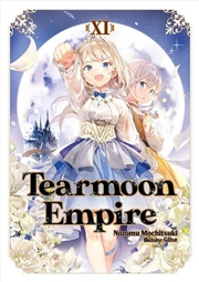 Buy Tearmoon Empire: Volume 11 (Light Novel)