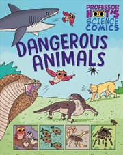 Buy Professor Hoot's Science Comics: Dangerous Animals