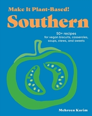 Buy Make It Plant-Based! Southern