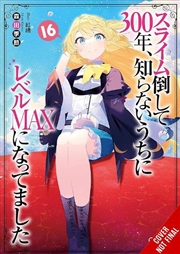 Buy I've Been Killing Slimes for 300 Years and Maxed Out My Level, Vol. 16